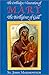 The Orthodox Veneration of Mary The Birthgiver of God