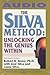 The Silva Method: Unlocking the Genius Within