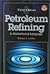 Petroleum Refining in Nontechnical Language Third Edition (Pennwell Nontechnical Series)
