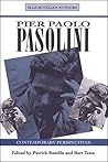 Pier Paolo Pasolini: Contemporary Perspectives (Toronto Italian Studies)