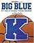 Big Blue : 100 Years of Kentucky Wildcat Basketball