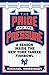 The Pride and the Pressure: A Season Inside the New York Yankee Fishbowl