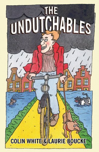 The Undutchables: An Observation of the Netherlands, Its Culture And Its Inhabitants (Paperback)