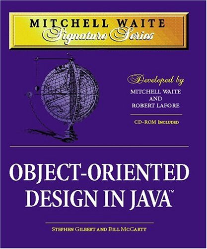 Object-Oriented Design in Java (Mitchell Waite Signature Series)