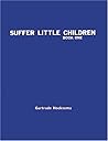 Suffer Little Children: Teacher's Manual Book 1