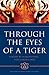 Through the Eyes of a Tiger...