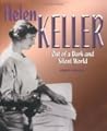 Helen Keller: Out of a Dark and Silent World (Gateway Biographies) Helen Keller: Out of a Dark and Silent World (Gateway Biographies)