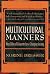 Multicultural Manners: New Rules of Etiquette for a Changing Society