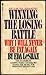 Winning the Losing Battle - Why I Will Never be Fat Again