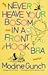 Never Heave Your Bosom in a...