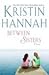 Between Sisters by Kristin Hannah