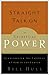 Straight Talk on Spiritual Power by Bill Hull