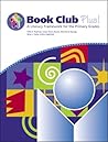 Book Club Plus! a Literacy Framework for the Primary Grades