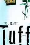 Tuff by Paul Beatty