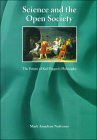 Science and the Open Society: the future of Karl Popper's philosophy Science and the Open Society: the future of Karl Popper's philosophy