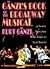 Ganzl's Book of the Broadway Musical: 75 Favorite Shows, from H.M.S. Pinafore to Sunset Boulevard