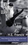 I'll Never Leave You: stories