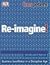 Re-imagine by Tom Peters