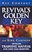 Revival's Golden Key: Official Training Manual For End-Time Believers