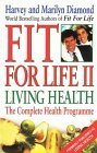 Fit for Life II: Living Health (Paperback)