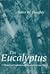 The Eucalyptus by Robin W. Doughty