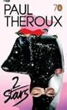 2 Stars by Paul Theroux