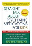 Straight Talk about Psychiatric Medications for Kids (Paperback)