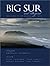 Big Sur & Beyond by Douglas Steakley