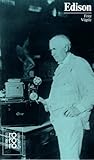 Thomas Alva Edison. Mit Selbstzeugnissen und Bilddokumenten.