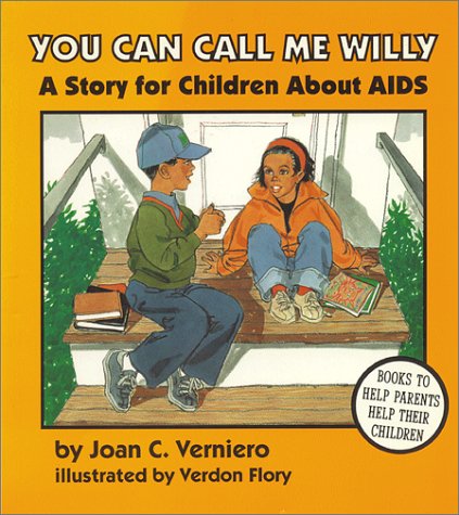 You Can Call Me Willy: A Story for Children About AIDS (Paperback)