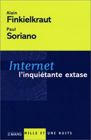 Internet, l'inquiétante extase (Mass Market Paperback)