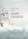 In the Wake of the Mary Celeste In the Wake of the Mary Celeste