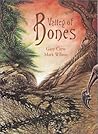 Valley of the Bones