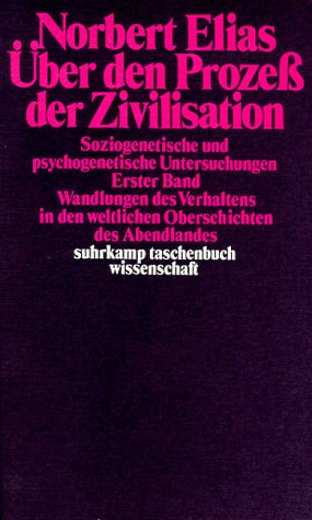 Über den Prozeß der Zivilisation I/ II. Soziogenetische und psychogenetische Untersuchungen (Paperback)