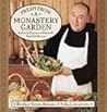 Fresh from a Monastery Garden: An A-Z Collection of Delectable Vegetable Recipes Fresh from a Monastery Garden: An A-Z Collection of Delectable Vegetable Recipes