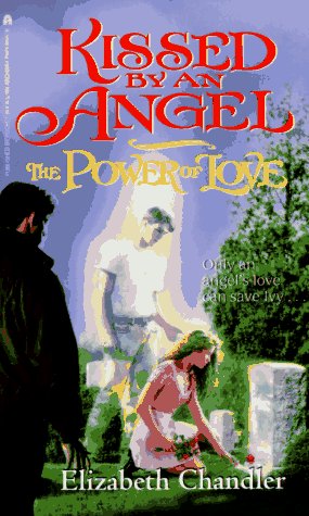 The Power of Love (Kissed by an Angel, #2)