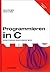 Programmieren in C. ANSI C (2. A.). Mit dem C- Reference Manual.