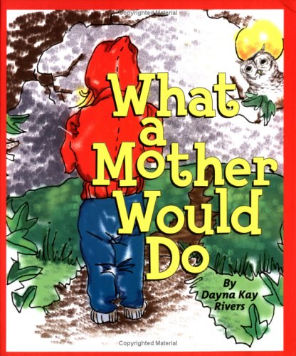 What a Mother Would Do (Hardcover)
