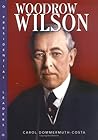 Woodrow Wilson (Presidential Leaders)