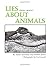 Lies (people believe) About Animals