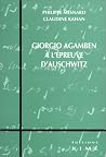 Giorgio Agamben a l'Épreuve d'Auschwitz Giorgio Agamben a l'Épreuve d'Auschwitz