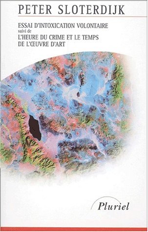 Essai d'intoxication volontaire, suivi de "L'Heure du crime et le temps de l'oeuvre d'art" (Mass Market Paperback)