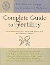 Complete Guide to Fertility Complete Guide to Fertility