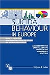 Suicide and Suicide attempts in Europe: Findings from the WHO/Euro Multicentre Study of Suicidal Behaviour (1st ed)