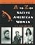 A to Z of Native American Women