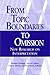 From Topic Boundaries to Omission: New Research on Interpretation (Studies in Interpretation Series, Vol. 1) (Volume 1)