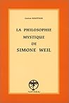 Philosophie mystique de Simone Weil