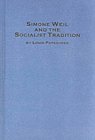 Simone Weil and the Socialist Tradition