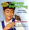 The Happy-Hoppy Frog (Gabe and Critters) The Happy-Hoppy Frog (Gabe and Critters)