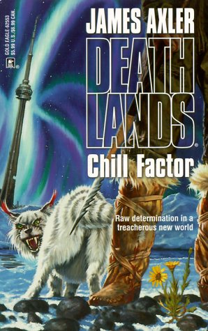 Chill Factor (Deathlands, #15)